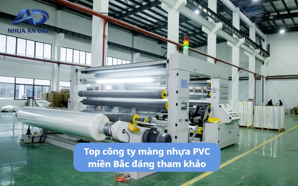 Top công ty màng nhựa PVC khu vực miền Bắc nên tham khảo